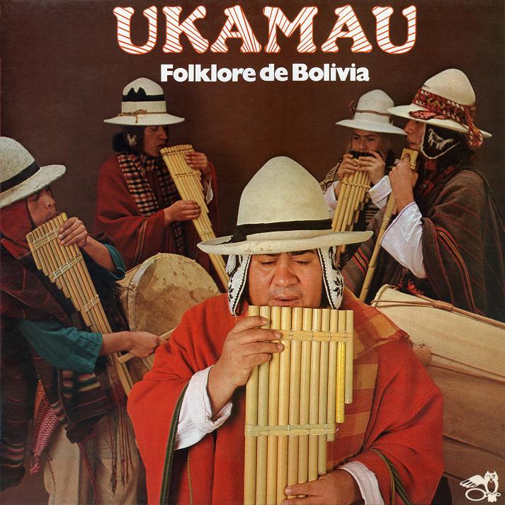 Andes donde andes y más cosas UKAMAU Folklore de Bolivia