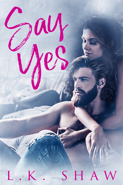 Say Yes by L.K. Shaw Cover Reveal