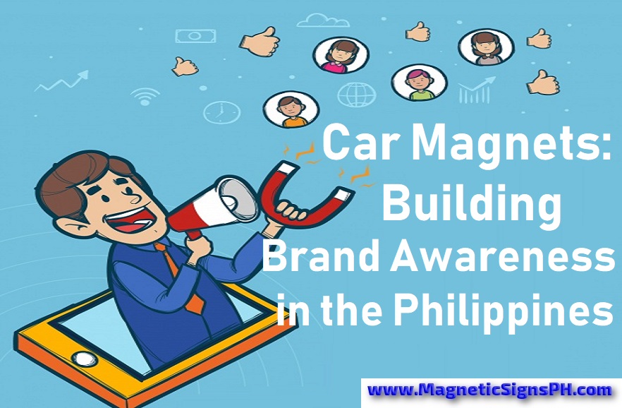 Car Magnets: Building Campaign Awareness in the Philippines