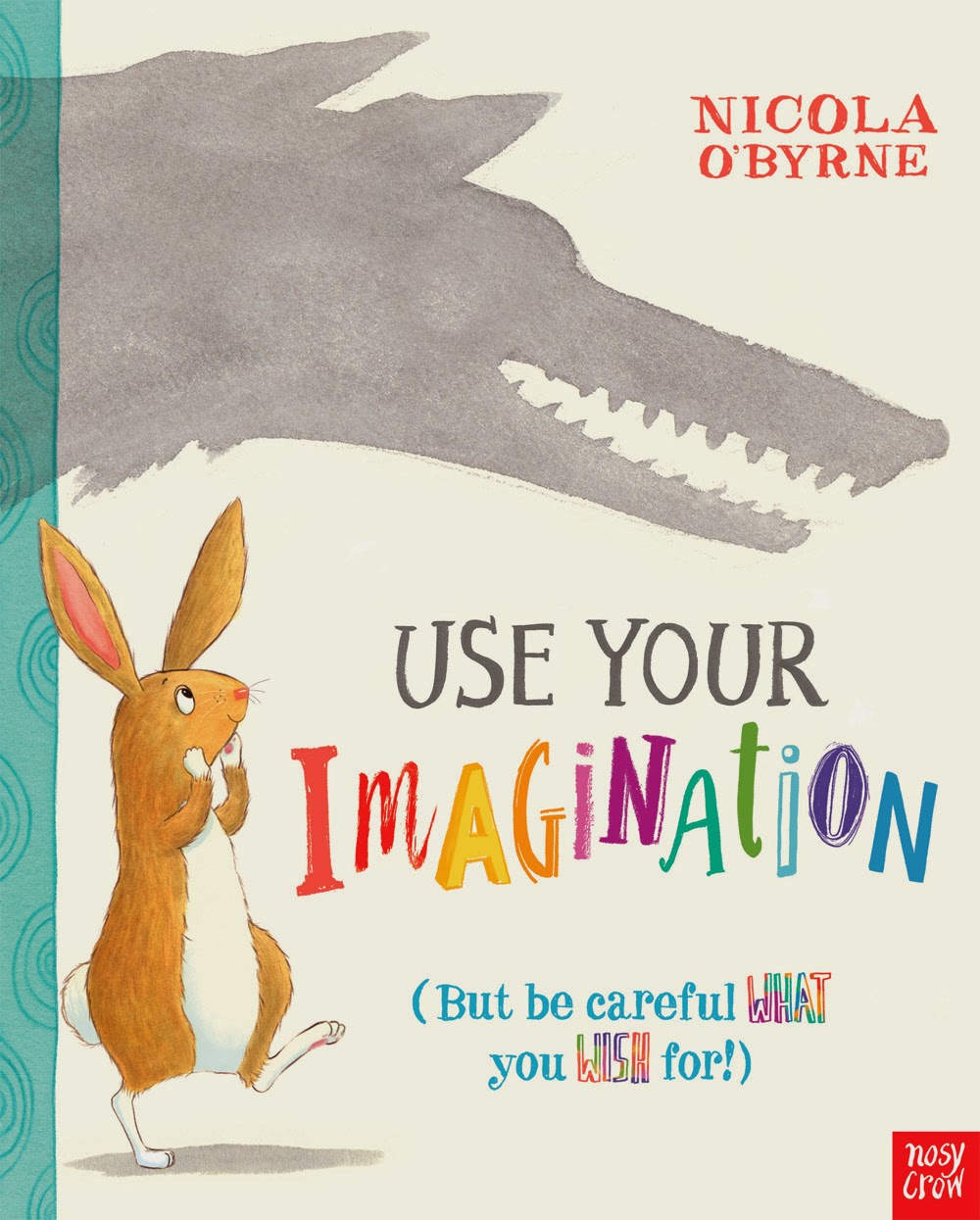 Nicola O'Byrne Illustration Use Your Imagination Book Cover