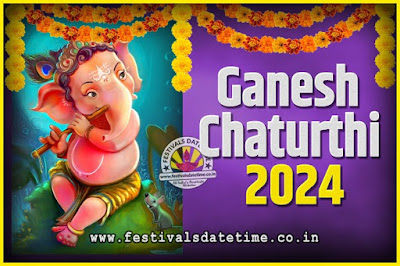 2024 Ganesh Chaturthi Pooja Date and Time, 2024 Ganesh Chaturthi