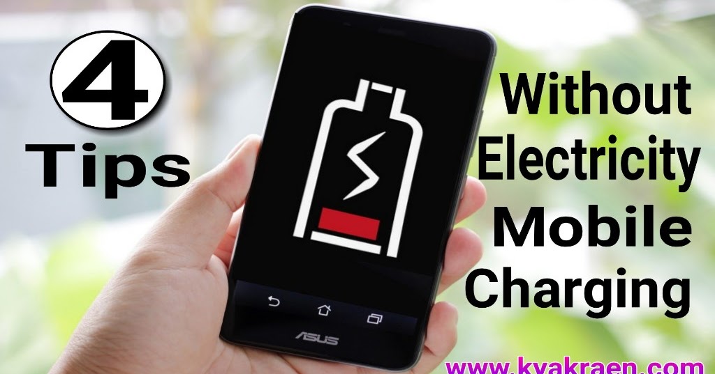 Bina bijli mobile charge kaise kare 4 ways to charge a phone without