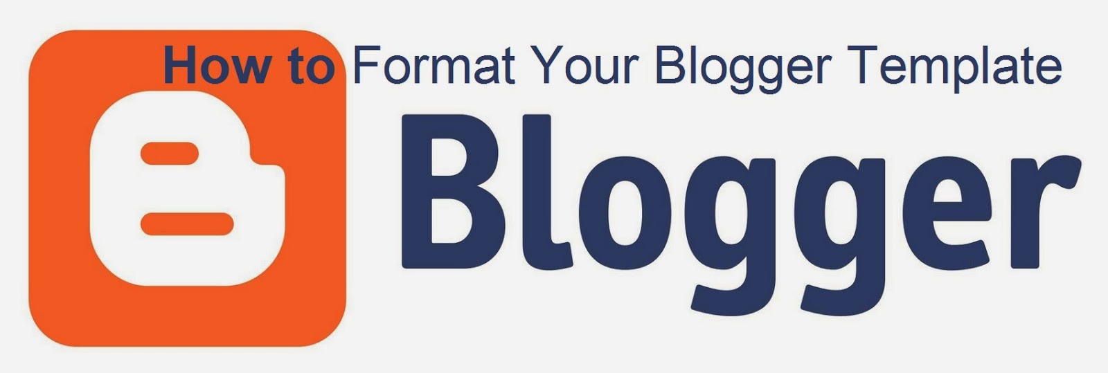 How to Format Your Blogger Template : eAskme