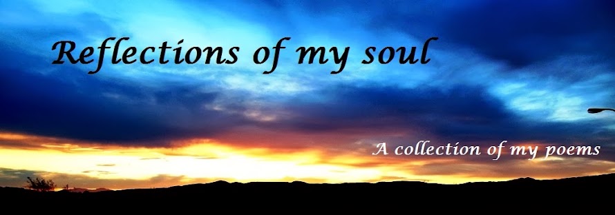 Reflections of my soul - my poems
