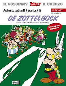 Asterix Mundart Hessisch V: Asterix un de Zottelbock