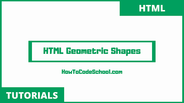 HTML Geometric Shapes Code