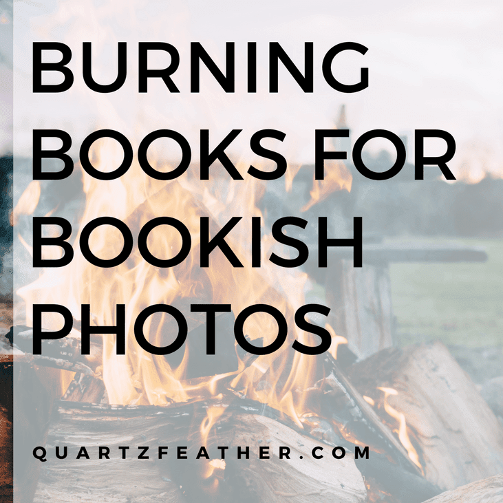 Burning Books for Bookish Photos
