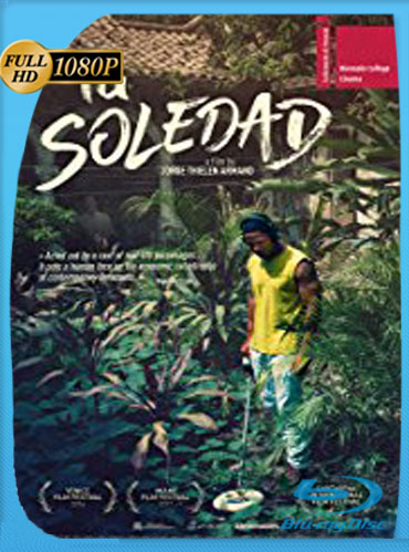 La Soledad (2016) HD [1080p] Latino [GoogleDrive] SXGO