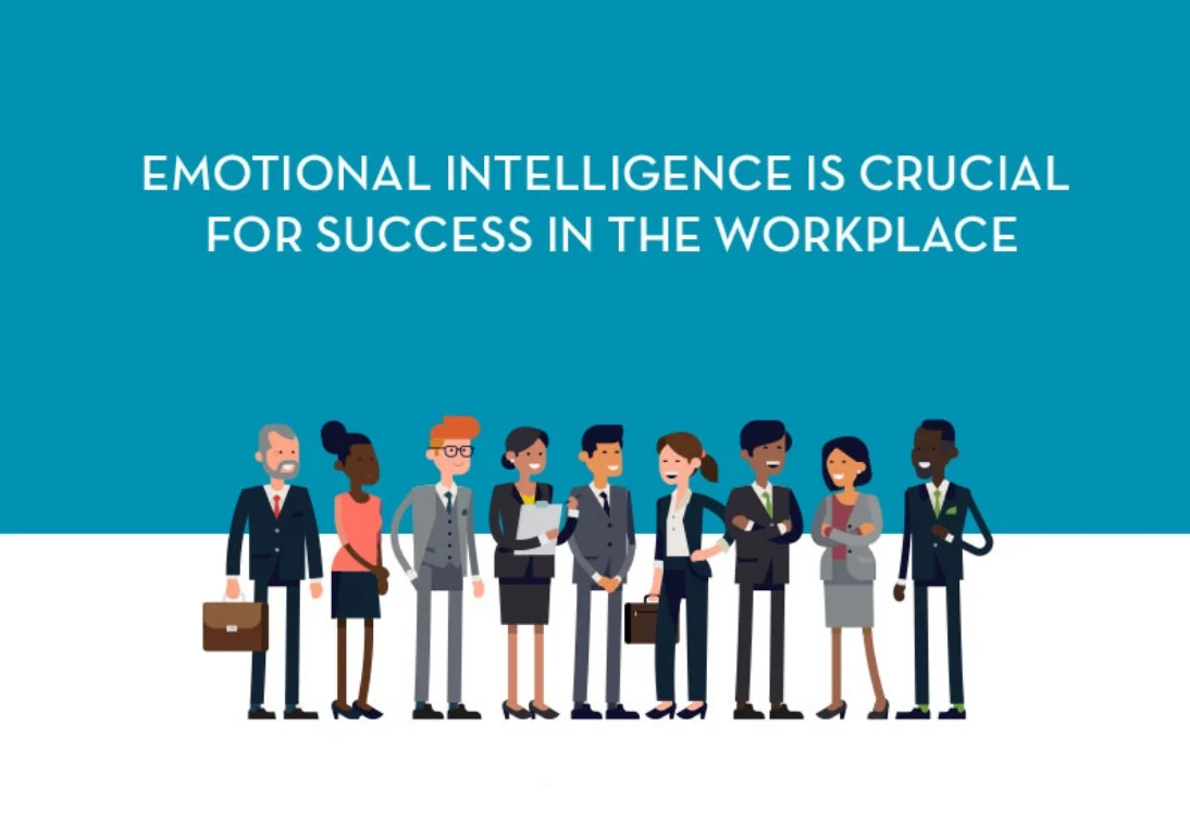 Why Emotional Intelligence Is Crucial For Success In The Workplace And Life (infographic)