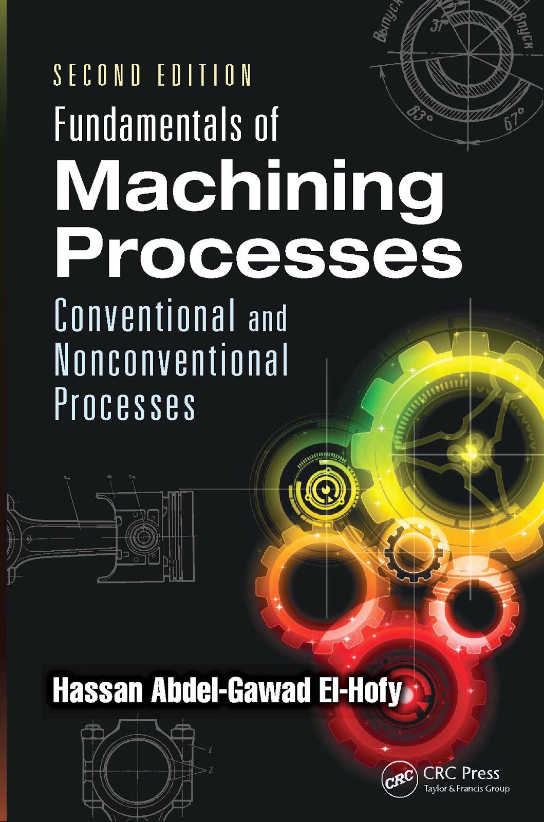 Fundamentals of machining processes conventional and nonconventional