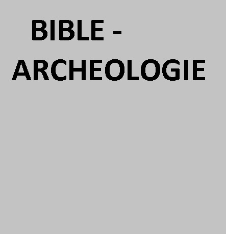 ne pas cliquer  Bible - archéologie