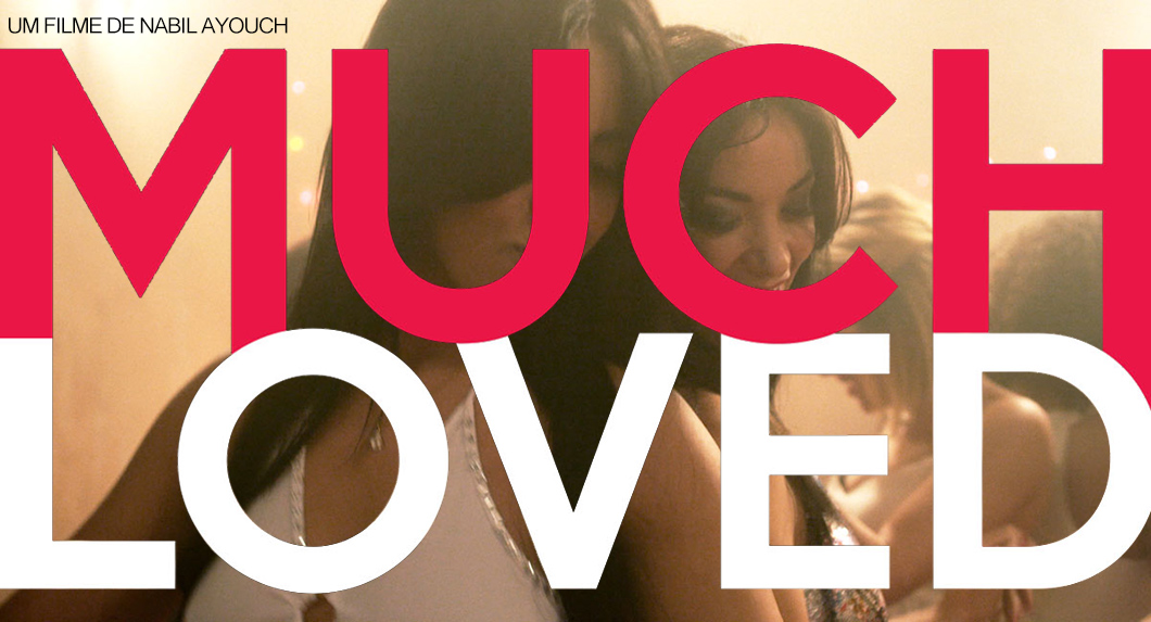 Filme Much Loved, de Nabil Ayouch