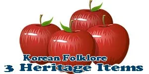 The 3 Heritage Items-Korean Folklore
