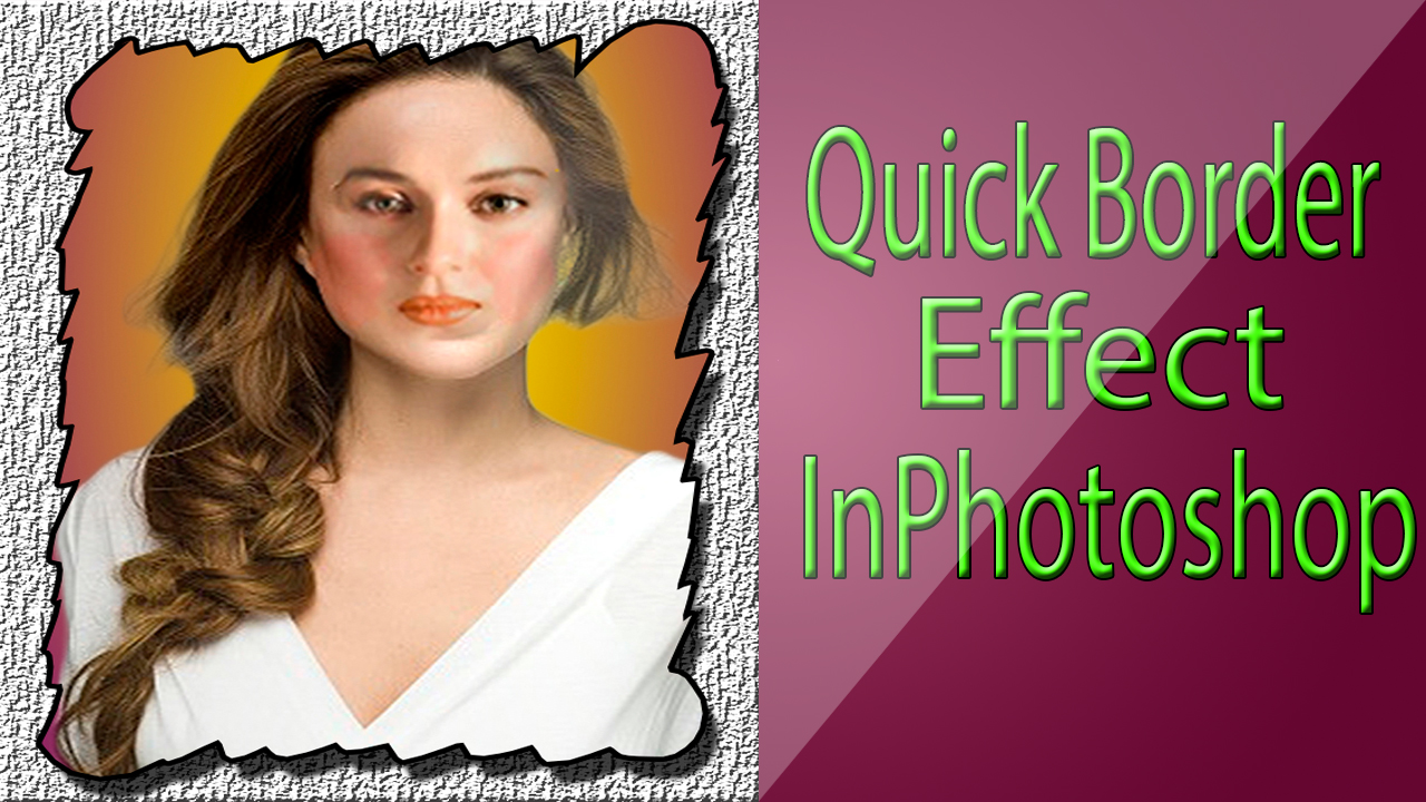 How To Create Quick Border Effect In Tutorial