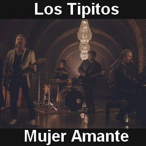 Los Tipitos – Mujer Amante