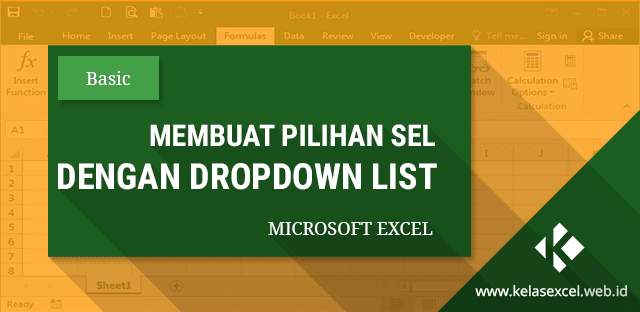 Cara Membuat Dropdown List Menggunakan Data Validation Excel Cara Membuat Dropdown List Menggunakan Data Validation Excel