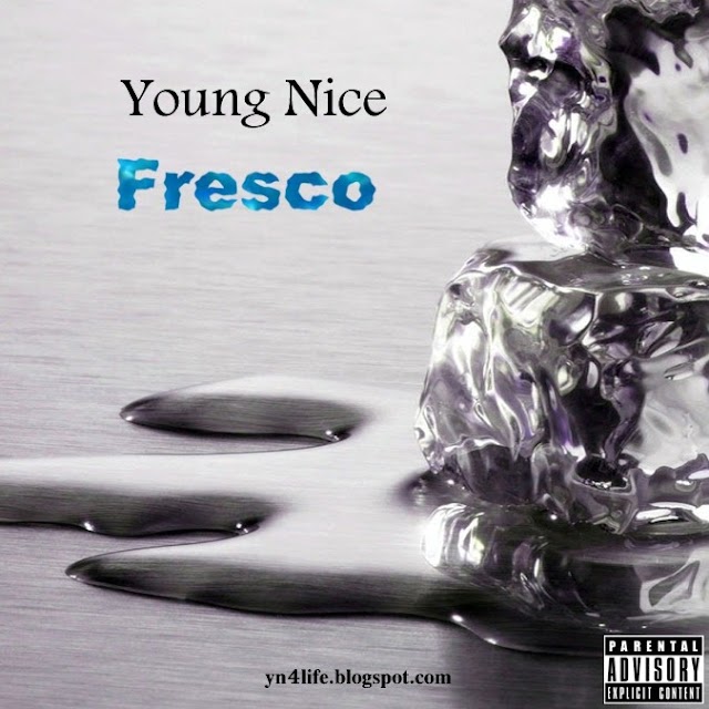 Young Nice – Fresco [Download Free]