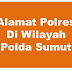 Alamat Lengkap Polres Di Wilayah Polda Sumatera Utara