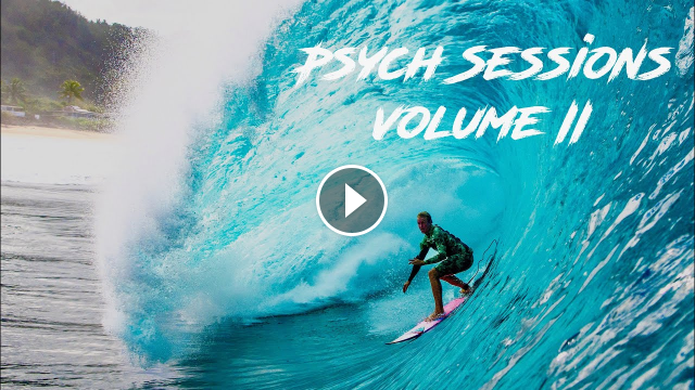 GIANT WAVES AT PIPELINE PSYCH SESSIONS VOLUME II