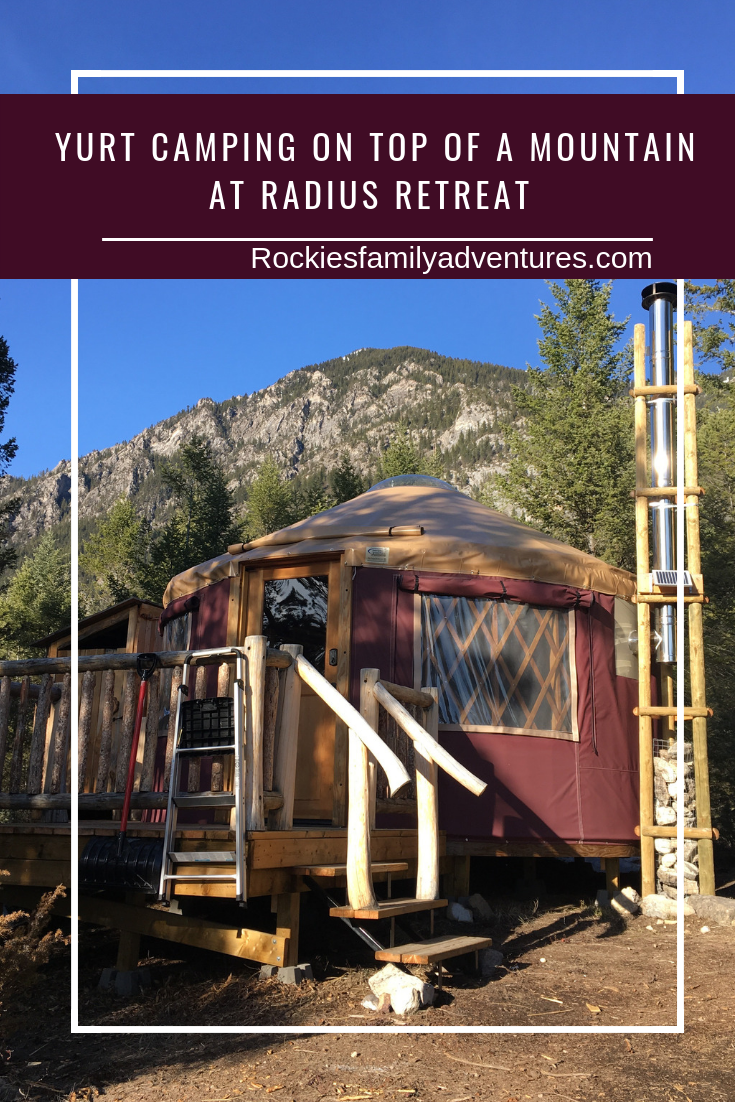 Family Adventures in the Canadian Rockies Yurt Camping on top of a