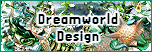 Dreamworld Design