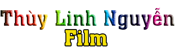 Thùy Linh Nguyễn Film