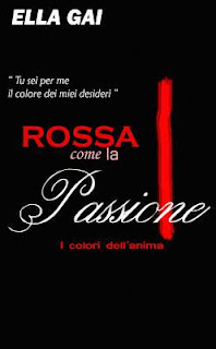 ROSSA COME LA PASSIONE - Ella Gai