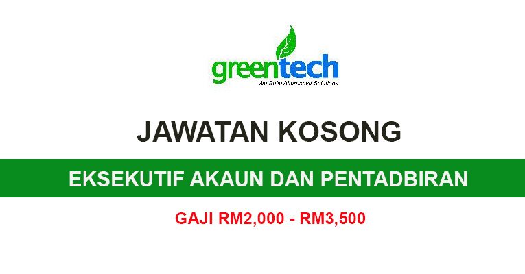 Kekosongan Jawatan Terkini di GreenTech Ventures International Sdn. Bhd