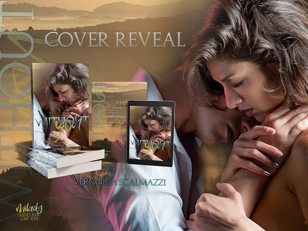 WITHOUT YOU, VERONICA SCALMAZZI. Cover & Date Release.
