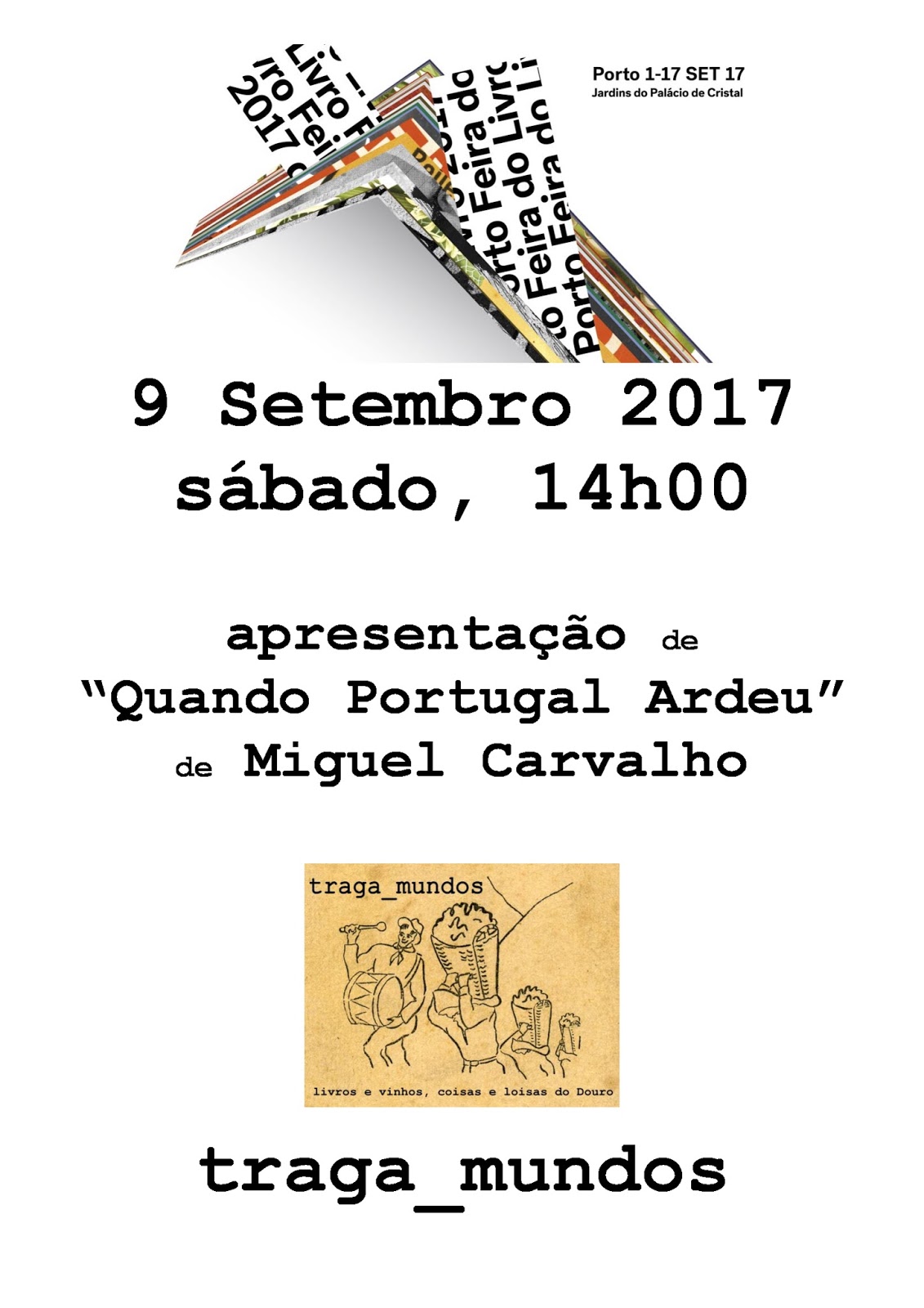 TragaMundos "Quando Portugal Ardeu" na Feira do Livro do Porto 2017