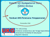 Cara Pengoperasian Pelaksanaan UKG Online Tahun 2015 Cara Pengoperasian Pelaksanaan UKG Online Tahun 2015