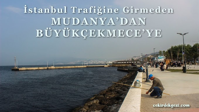 Mudanya'dan Büyükçekmece'ye Deniz Otobüsü