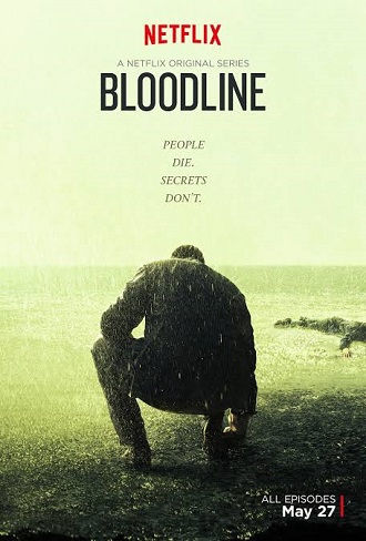 Bloodline Season 1 Complete Download 480p All Episode