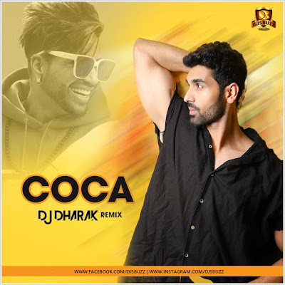 Coka (Remix) – Sukh-E – DJ Dharak