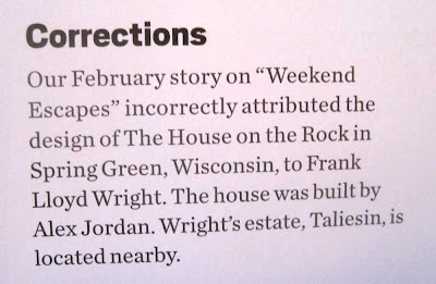 Newspaper correction notice saying they incorrectly said The House on the Rock was designed by Frank Lloyd Wright. It was designed by the unknown Alex Jordan