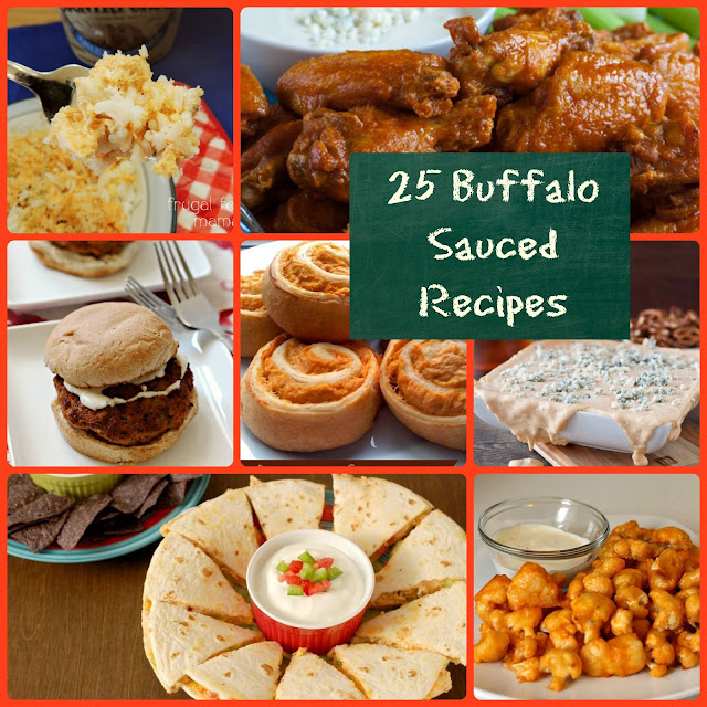 25 Buffalo Sauced Recipes- buffalo sauce lovers rejoice! Here are 25 tasty & spicy recipes perfect for game day or any day.