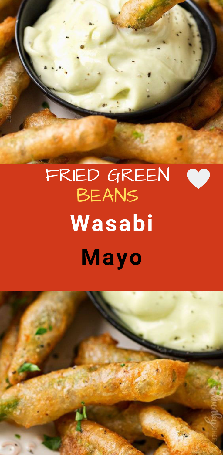 FRIED GREEN BEANS AND WASABI MAYONNAISE IDEAS Easy Recipes