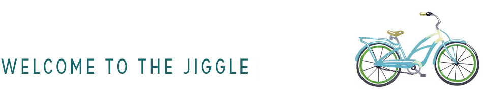 Welcome to the Jiggle