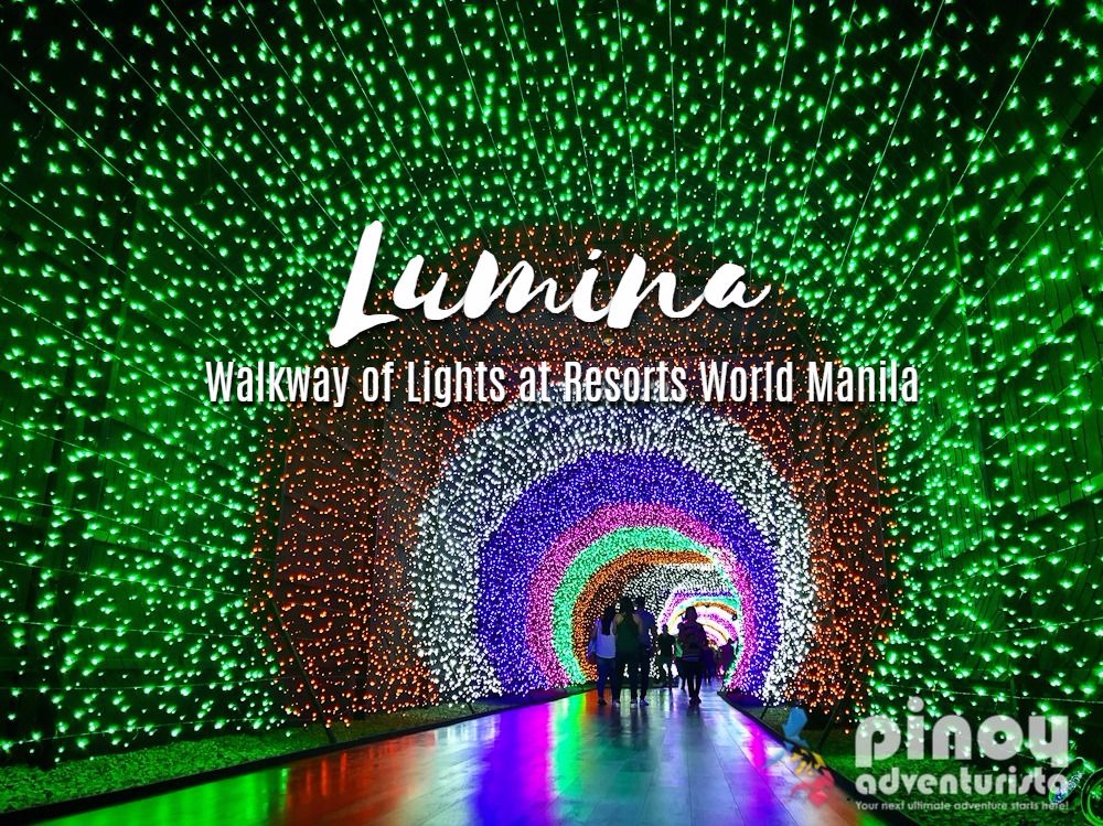"Lumina Walkway of Lights" at Resorts World Manila Pinoy