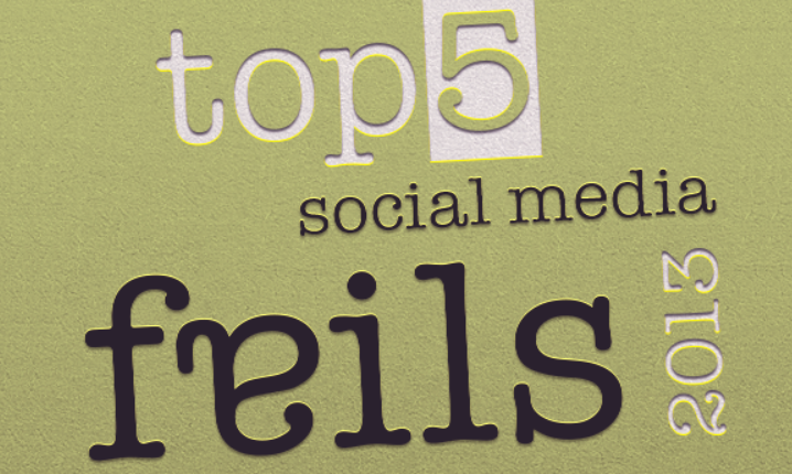 5 Biggest Social Media Fails In 2013 And Lesson Learned [INFOGRAPHIC]