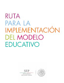Ruta para la implementación del Modelo Educativo.