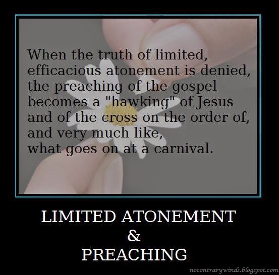 A Reformed Notebook Limited Atonement and Preaching
