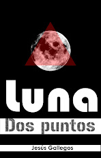 Luna dos puntos - Jesús Gallegos 2012