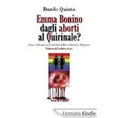 Emma Bonino dagli aborti al Quirinale? di Danilo Quinto