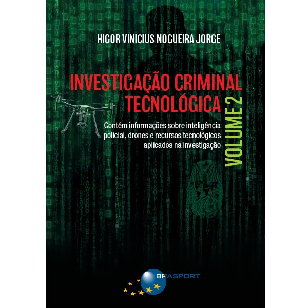  INVESTIGAÇÃO CRIMINAL TECNOLÓGICA VOLUME 2