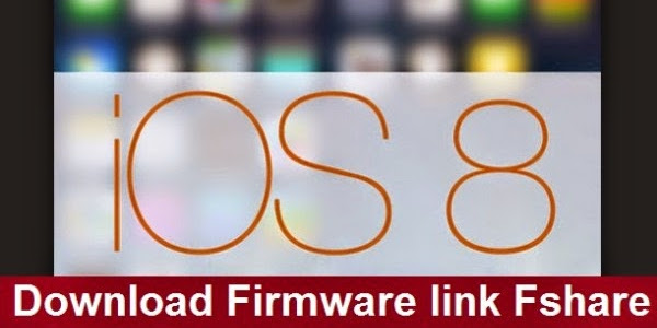 Tổng hợp link download iOS 8 bản chính thức cho các thiết bị idevices qua Fshare