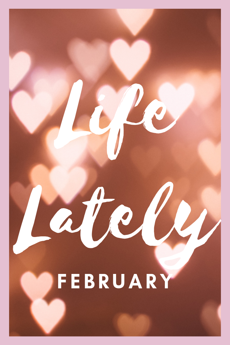 February | Life Lately
