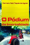 O Pódium da Imortalidade