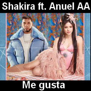 Shakira Me Gusta Ft Anuel Aa Acordes D Canciones