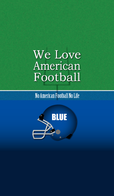 We Love American Football (BLUE)